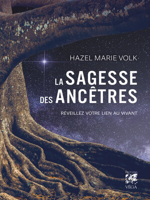 cover image of La sagesse des ancêtres--Réveillez votre lien au vivant